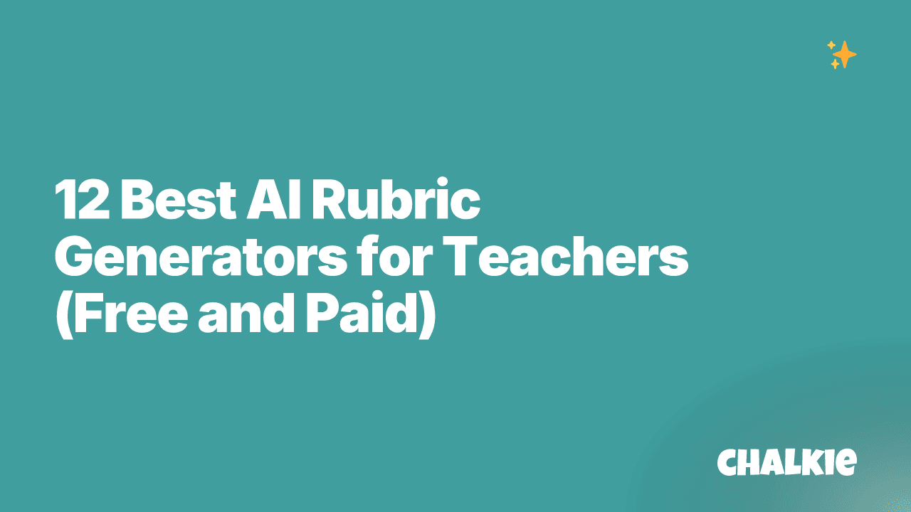 12 Best AI Rubric Generators for Teachers (Free and Paid)