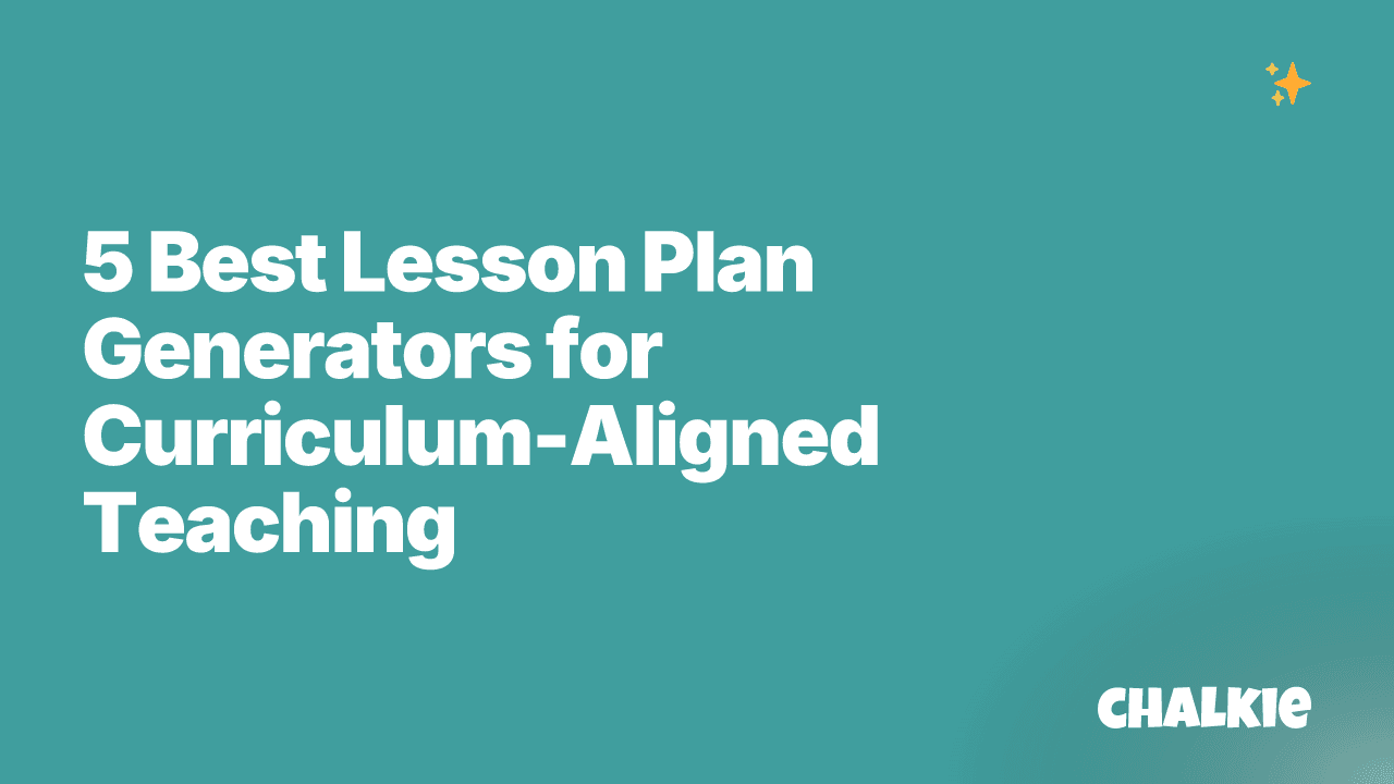 5 Best Lesson Plan Generators for Curriculum-Aligned Teaching