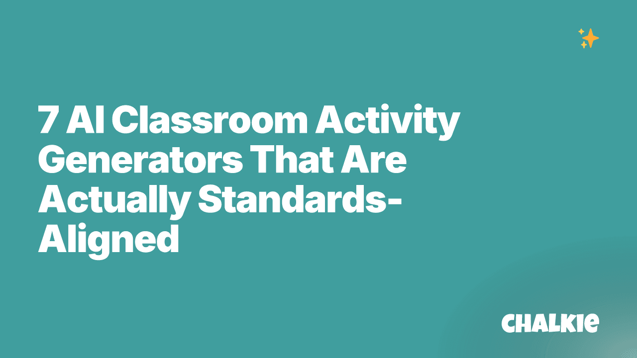 7 AI Classroom Activity Generators That Are Actually Standards-Aligned