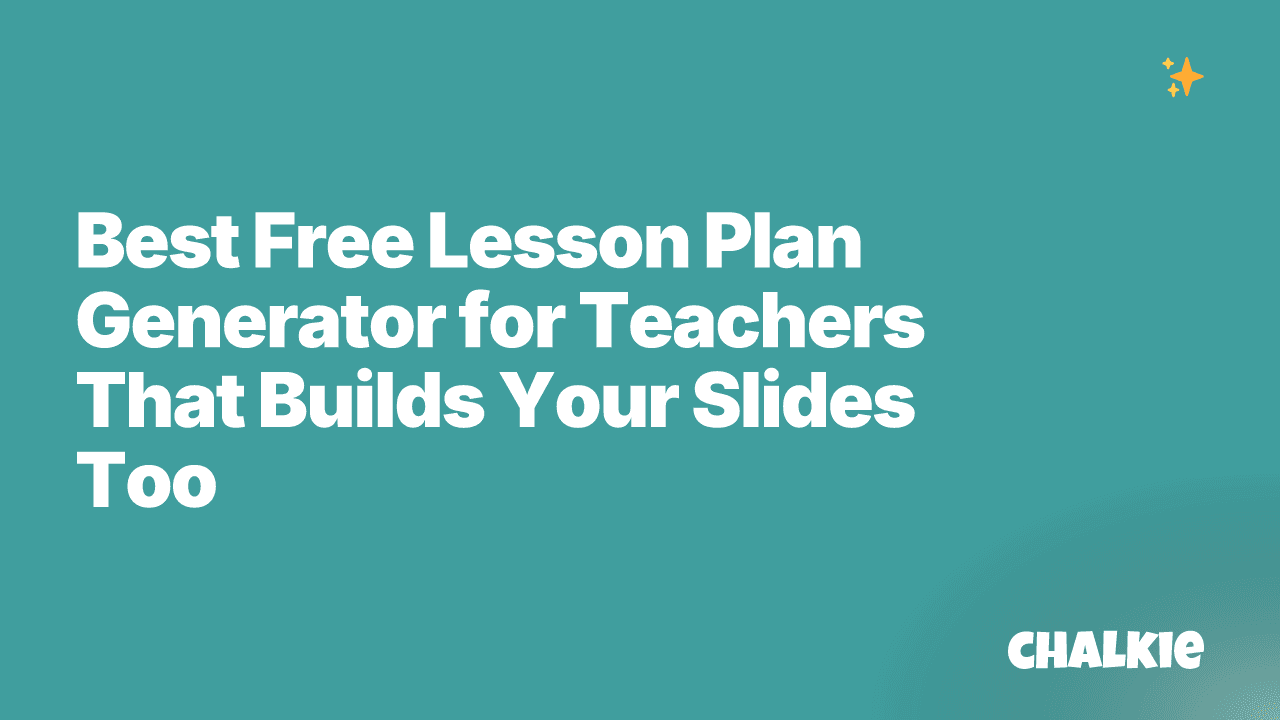 Best Free Lesson Plan Generator for Teachers That Builds Your Slides Too