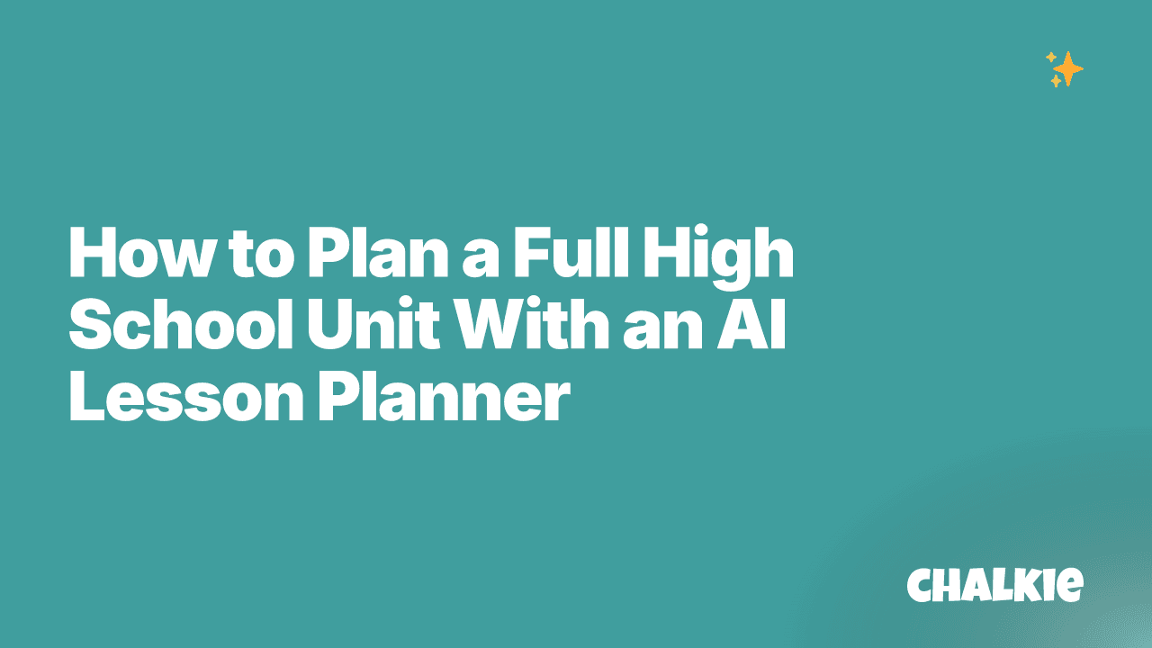 How to Plan a Full High School Unit With an AI Lesson Planner