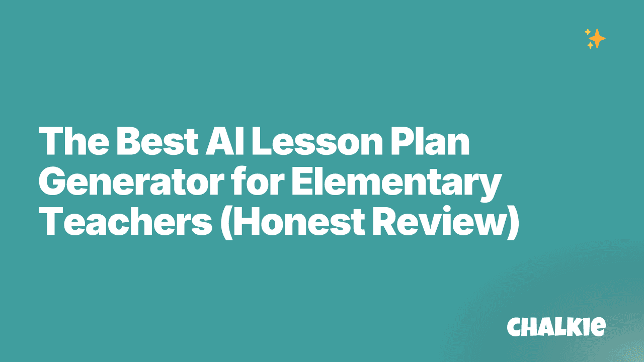 The Best AI Lesson Plan Generator for Elementary Teachers (Honest Review)