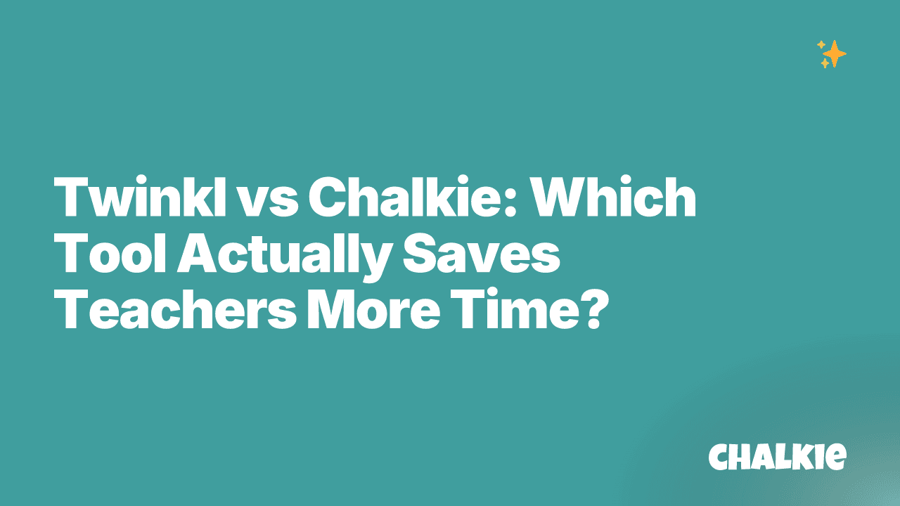 Twinkl vs Chalkie: Which Tool Actually Saves Teachers More Time?